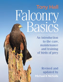 Falconry Basics : An introduction to the care, maintenance and training of birds of prey-9781846893025