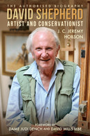 David Shepherd : Artist and Conservationist-9781846893322