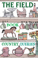 The Field Book of Country Queries-9781846894435