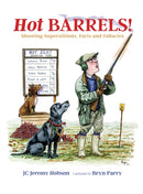 Hot Barrels! : Shooting Superstition, Facts and Fallacies-9781846894442