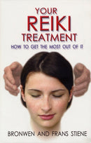 Your Reiki Treatment - How to get the most out of it-9781846940132