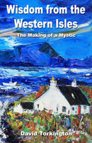 Wisdom from the Western Isles - The Making of a Mystic-9781846941191