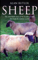 Sheep - The remarkable story of the humble animal that built the modern world.-9781846943812