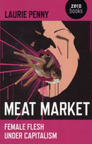 Meat Market - Female flesh under capitalism-9781846945212