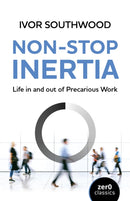 Non-Stop Inertia : Life in and out of Precarious Work-9781846945304