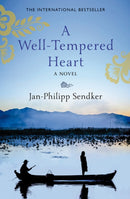 A Well-Tempered Heart : Sequel to The Art of Hearing Heartbeats-9781846972850
