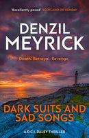 Dark Suits And Sad Songs : A D.C.I. Daley Thriller-9781846973154