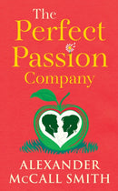 The Perfect Passion Company : A Perfect Passion Company Novel (