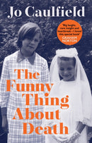 The Funny Thing About Death-9781846976643
