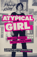 Atypical Girl : Punk rock, Liverpool, and trying to be normal-9781846976919