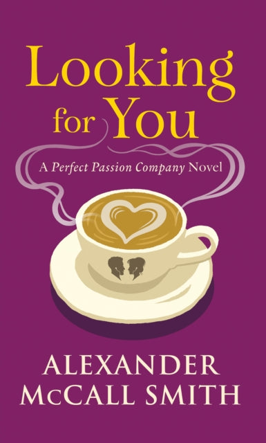 Looking for You : A Perfect Passion Company Novel (