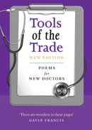 Tools of the Trade : Poems for New Doctors-9781846977213