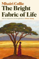 Bright Fabric of Life