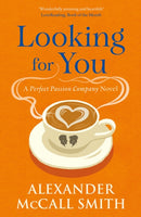 Looking for You : A Perfect Passion Company Novel (