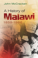 A History of Malawi : 1859-1966-9781847010643