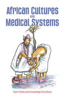 African Cultures and Medical Systems