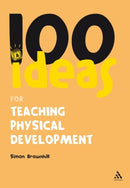 100 Ideas for Teaching Physical Development-9781847061935
