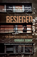 Besieged : Life Under Fire on a Sarajevo Street-9781847084118