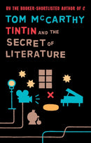 Tintin And The Secret Of Literature-9781847084224