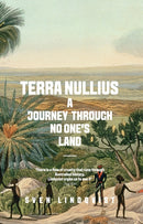 Terra Nullius : A Journey Through No One's Land-9781847085214