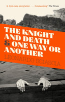 The Knight And Death : And One Way Or Another-9781847089304