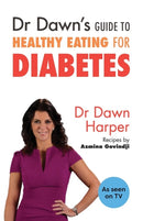Dr Dawn''s Guide to Healthy Eating for Diabetes