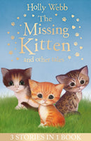 The Missing Kitten and other tales : The Missing Kitten, The Frightened Kitten, The Kidnapped Kitten-9781847159502