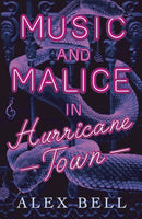 Music and Malice in Hurricane Town-9781847159601