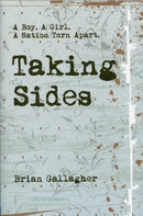 Taking Sides : A Boy. A Girl. A Nation Torn Apart.-9781847172792