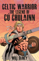 Celtic Warrior : The Legend of Cu Chulainn-9781847173386