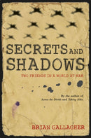 Secrets and Shadows : Two friends in a world at war-9781847173508