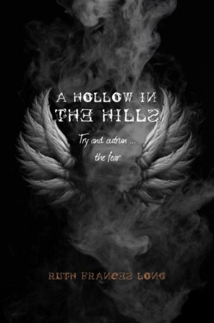 A Hollow in the Hills : Try to outrun the fear-9781847176363