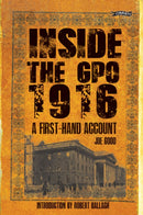 Inside the GPO 1916 : A First-hand Account-9781847177186