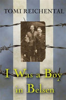 I Was a Boy in Belsen-9781847177933