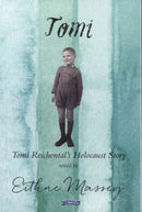 Tomi : Tomi Reichental's Holocaust Story-9781847179753