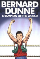 Bernard Dunne : Champion of the World-9781847179777