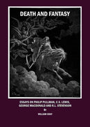 Death and Fantasy : Essays on Philip Pullman, C. S. Lewis, George MacDonald and R. L. Stevenson-9781847188717