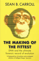 The Making of the Fittest : DNA and the Ultimate Forensic Record of Evolution-9781847247247