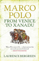 Marco Polo : From Venice to Xanadu-9781847247674