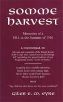 Somme Harvest : Memories of a PBI in the Summer of 1916-9781847340054