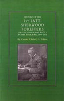 History of the 1st Battalion Sherwood Foresters (Notts. and Derby Regt.) in the Boer War 1899-1902-9781847341433