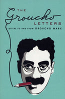 The Groucho Letters : Letters to and from Groucho Marx-9781847391032