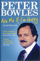 Ask Me if I'm Happy : An Actor's Life-9781847399038