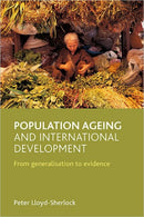 Population ageing and international development : From generalisation to evidence-9781847421920