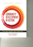 Community Development in Action : Putting Freire into Practice-9781847428752