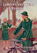 Lorna's Last Year at Wynyards-9781847453334