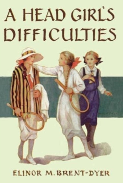 A Head Girl's Difficulties-9781847453457