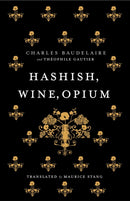 Hashish, Wine, Opium-9781847492876