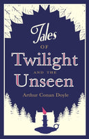 Tales of Twilight and the Unseen : Annotated Edition-9781847493309