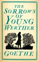 The Sorrows of Young Werther : Annotated Edition (Alma Classics Evergreens)-9781847494047